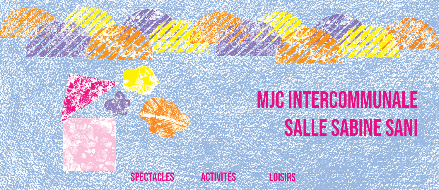 La MJC présente sa saison !
